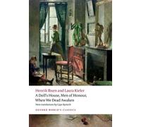 A Doll's House, Men of Honour, When We Dead Awaken