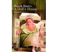 A Doll's House - Page to Stage: A Study Guide (Page to Stage study guides)