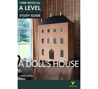 A Dolls House: York Notes for A-level - for 2026, 2027 exams