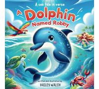 A Dolphin named Robby: A Sea Tale in Verse (Tiny Dreams Children's Books)