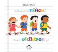 ¿A dónde van los niños? / Where Do Children Go?