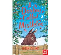 A Donkey Called Mistletoe: (The Jasmine Green Series)
