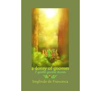 A Donsy of Gnomes: - Seven Gentle Gnome Stories