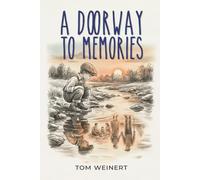 A DOORWAY TO MEMORIES