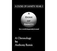 A Dose of Sanity: Year I