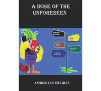A Dose of the Unforeseen