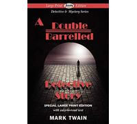 A Double Barrelled Detective Story (Large Print Edition)