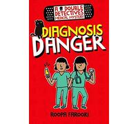 A Double Detectives Medical Mystery: Diagnosis Danger