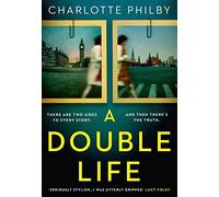 A Double Life: ‘Gripping’ - Erin Kelly