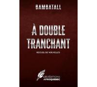À DOUBLE TRANCHANT
