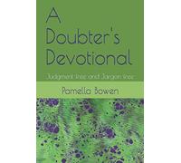 A Doubter's Devotional: Judgment-free and Jargon-free
