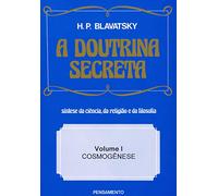 A Doutrina Secreta - Volume I (Em Portuguese do Brasil)
