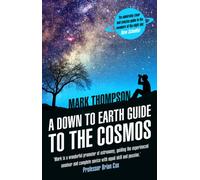A Down to Earth Guide to the Cosmos