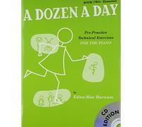 A Dozen a Day: Book 2 Elementary | Easy Piano Technique Studies with CD | Elementary Practice Exercises for Students, Teachers and Young Learners | Build Strength Skills for Faster Progress