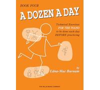 A Dozen a Day - Book 4 | Early Intermediate Piano Technique and Sheet Music Book for Daily Warm Ups | Students and Teachers Skill Building Exercises ... Before Practising: 04 (Dozen a Day Songbooks)