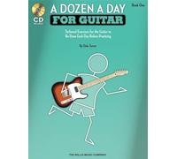 A Dozen a Day for Guitar - Book 1: Technical Exercises for the Guitar to be Done Each Day Before Practicing