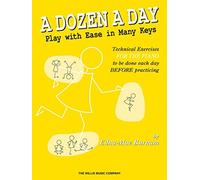 A Dozen a Day - Play with Ease in Many Keys. Piano Solo.