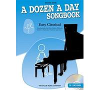 A Dozen A Day Songbook: Easy Classical - Book One