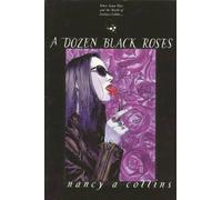 A Dozen Black Roses (World of Darkness: Vampire)