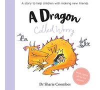 A Dragon Called Worry (No More Worries)