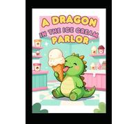 A dragon in the ice cream parlor