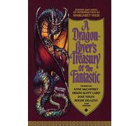 A Dragon-Lover's Treasury of the Fantastic