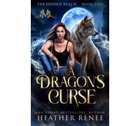 A Dragon's Curse (The Hidden Realm)