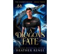 A Dragon's Fate (The Hidden Realm)