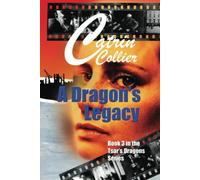 A DRAGON'S LEGACY (TSAR'S DRAGONS)