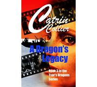 A DRAGON'S LEGACY (TSAR'S DRAGONS)