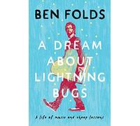 A Dream About Lightning Bugs