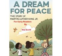 A Dream For Peace For Early Readers: The Dr. Martin Luther King Jr. Coloring Book