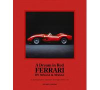 A Dream in Red - Ferrari by Maggi & Maggi: A by Stuart Codling HARDBACK