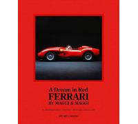A Dream in Red - Ferrari by Maggi & Maggi: A photographic journey through the fi