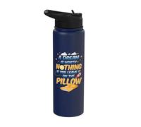 A Dream is Worth Nothing if You Leave it on the Pillow Stainless Steel Insulated Water Bottle