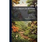 A Dream Of Mother Goose