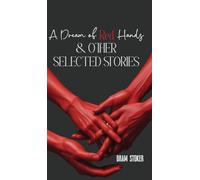 A Dream of Red Hands & other selected stories