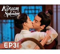 A Dream of Splendor EP31