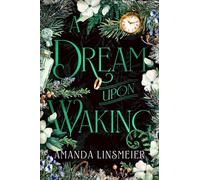 A Dream Upon Waking (The Three Bells Trilogy, 3)