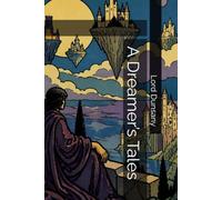 A Dreamer’s Tales
