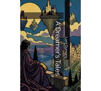 A Dreamer’s Tales
