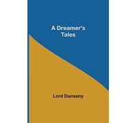 A Dreamer's Tales