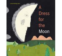 A Dress for the Moon