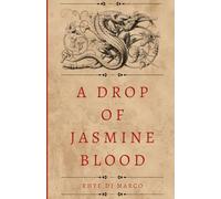 A Drop of Jasmine Blood (The Burning Jasmine Series)