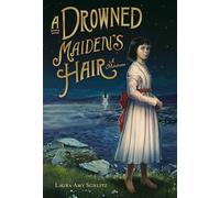 A Drowned Maiden's Hair: A Melodrama