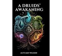 A Druids' Awakening