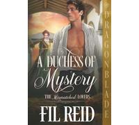 A Duchess of Mystery: A Regency Historical Romance (The Mismatched Lovers)
