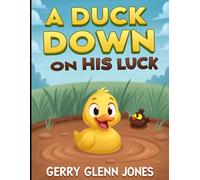 A Duck Down on His Luck