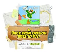 A Duck from Oregon Tries to Fly!