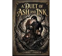 A Duet of Ash and Ink (The Archives of Ash)